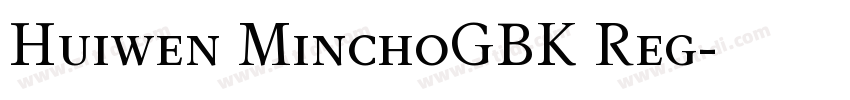 Huiwen MinchoGBK Reg字体转换